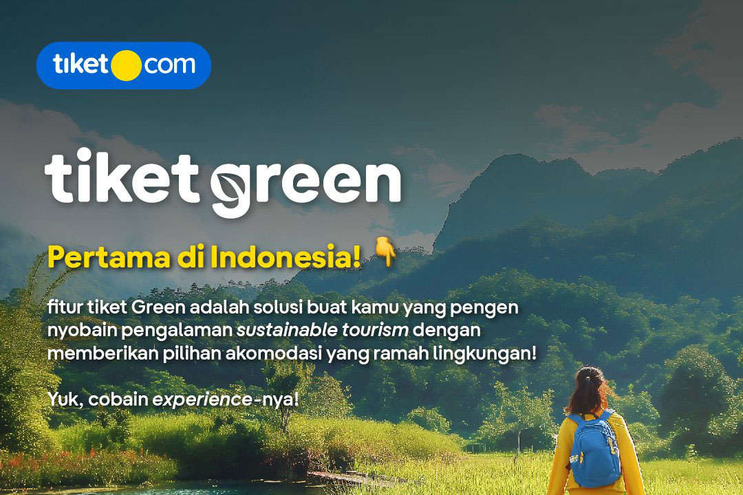 Dukung Pariwisata Berkelanjutan, Tiket.com Luncurkan Fitur Tiket Green